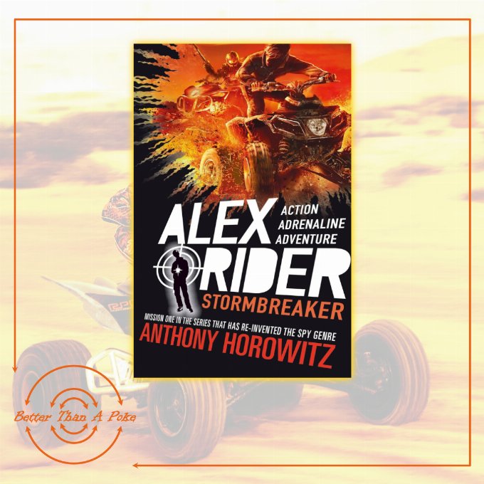 Background: Faded photo of a quad bike. Foreground: Cover of Stormbreaker book one of Alex Rider series by Anthony Horowitz