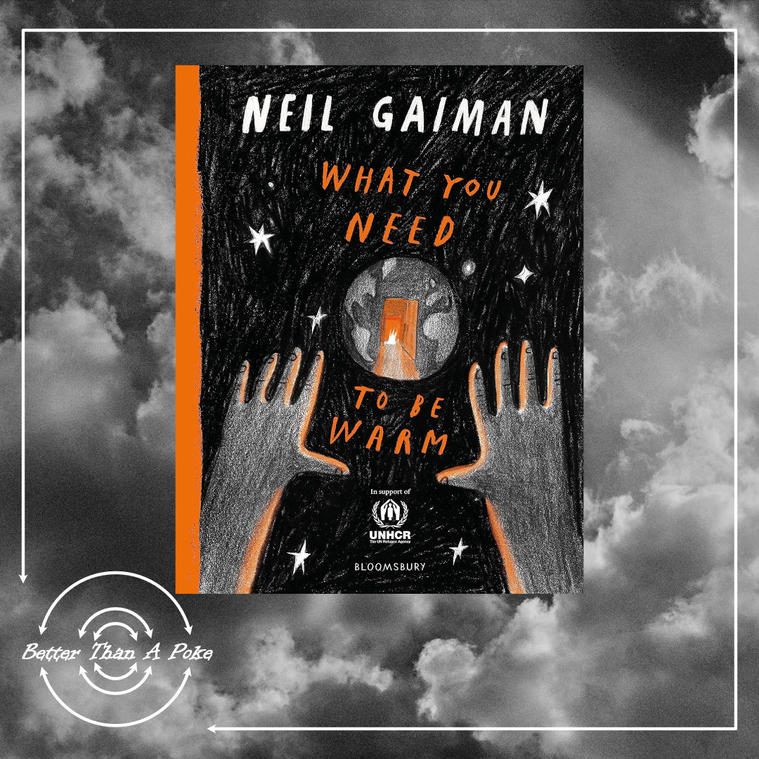 Neil Gaiman's What You Need To Be Warm