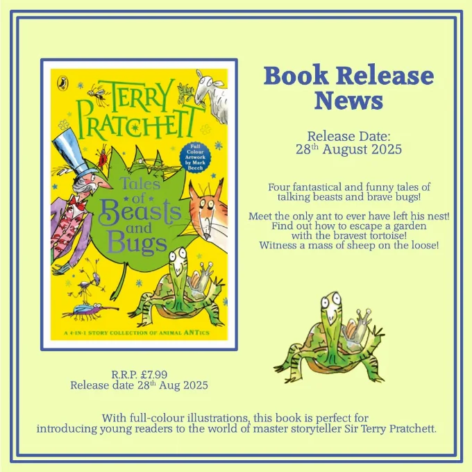 Infographic with a background colour of pale yellow with green border which contains the cover image of Tales of Beasts and Bugs by Terry Pratchett. The cover is yellow in colour with a large green cartoon leaf in the centre which contains the words Tales of Bugs and Beasts. A cartoon moustached man in a ridiculously tall top hat is leaning in from the left hand side, whilst on the right hand side of the cover (starting at the top and working downwards) is a sheep, a fox and a tortoise with a snail on his shoulder. On the bottom left of the cover is an Ant standing on a bug and in the top left hand corner is a bee. The words Terry Pratchett are emblazoned across the top of the book cover.  The infographic itself also contains the same wording as the description in the article lettering is in a dark blue colour
